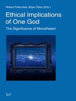 cover image of Ethical implications of one God